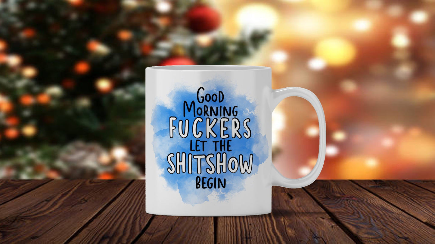 Good Morning Shitshow Mug