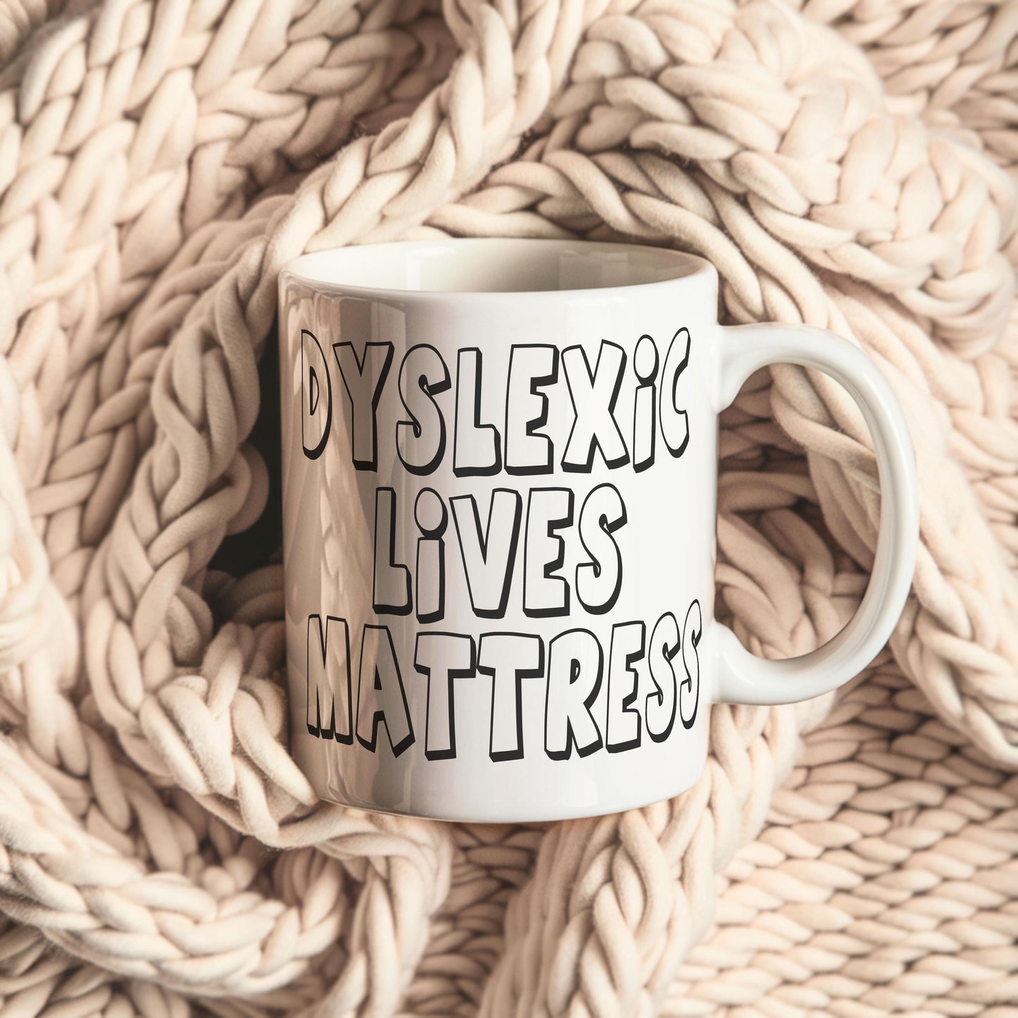 Dyslexic Lives Matter Mug - A Hilarious Twist on a Serious Issue joke mug SHO gift for him or her office gift