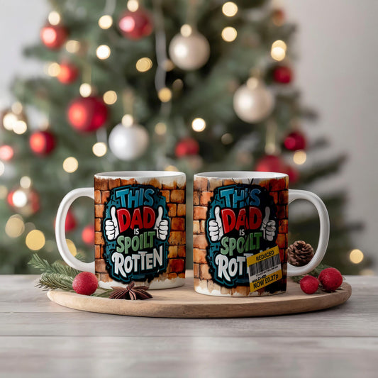 This Dad's Spoilt Rotten: A Hilarious Mug for the World's Best Dad 11oz mug great christmas gift for dad him  husband