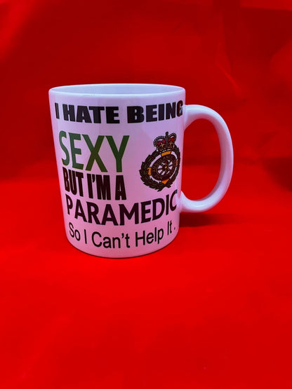 I Hate Being Sexy - paramedic - Funny Novelty Tea/Coffee Mug - Gift Idea