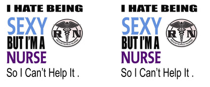 I Hate Being Sexy - Nurse  - Funny Novelty Tea/Coffee Mug - Gift Idea