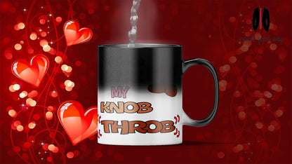 You Make My Knob Throb Mug - Funny Anniversary Gifts, Birthday Present Cute, Valentine's Day, Rude Coffee Mugs, Girlfriend, Knob, Wife Rude