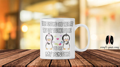 Couple Penguin Love Mug You Are My Penguin 11Oz Gift For Her Him Wife Husband Boyfriend Girlfriend Valentine'S Day Christmas Birthdaypresent
