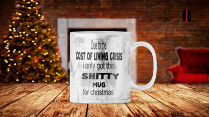 Funny Political Christmas Mug: Cost of Living Crisis Gift