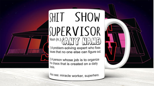 Personalised Shit Show Supervisor Mug, Shit Show Supervisor Gift, Shit Show Supervisor Cup, Coffee Cup, Office Gift Sceret Santa