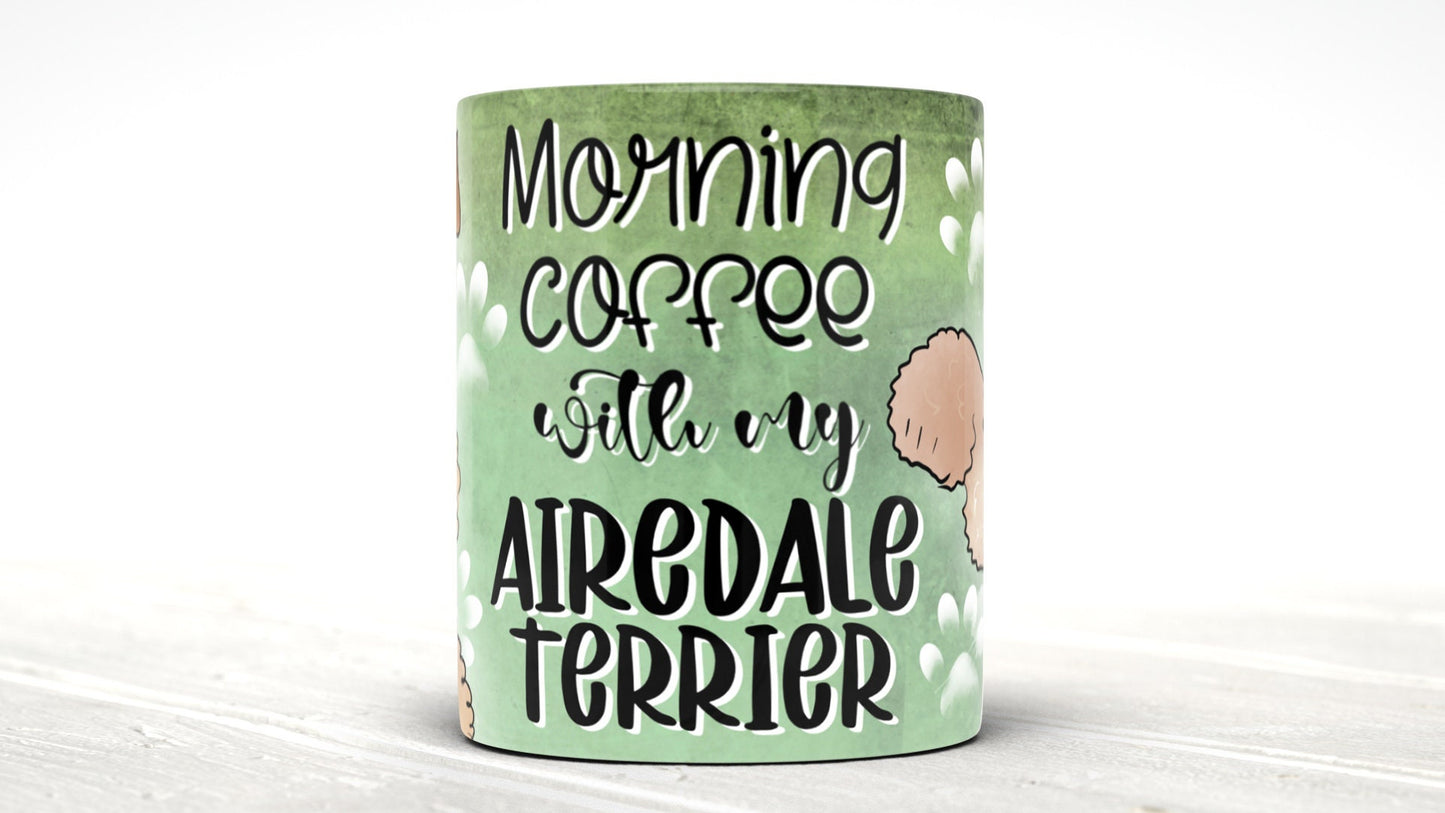 Morning Coffee With My Airedale Terrier Cute Cartoon Doggy Mug Perfect Gift For Him Her Mum Dad Nan