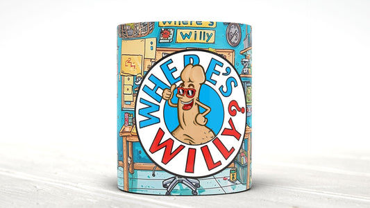Start Your Day With a Chuckle: "Where's Willy?" Adult Mug (11oz)