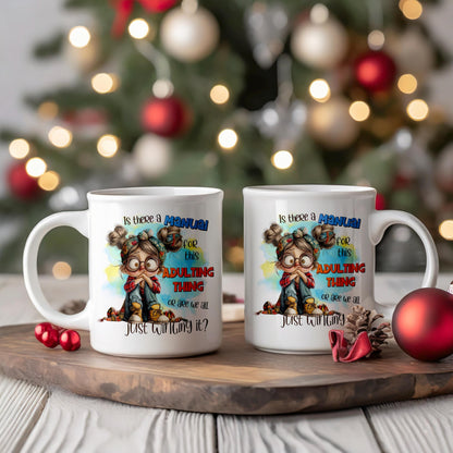 Is There A Manual For This Adult Thing ??? Funny Mug Adult Sence Of Humour Great Gift For Her Great Gift For Him Mum Dad Teenages Students
