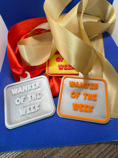 Cheeky 'W****R Of The Week' Medallion