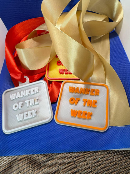 Cheeky 'W****R Of The Week' Medallion